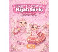 Stylish & Confident Hijab Girls Coloring Book Volume 4: A Cute and Fun Coloring Book for Muslim Girls Ages 4-8 | Build Confidence, Creativity, and Joy
