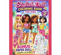 Stylish Doll Coloring Book for Kids: Volume 2: Coloring, Cut-Out Paper Doll & Fashion Dress-Up Activity for Creative Girls Ages 6-10