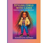 Stylish Girls with Canes: A Coloring Book Celebrating Confidence, Creativity & Cane Power