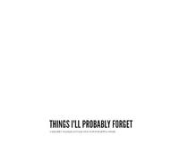 Stylish Password Organizer and Personal Logbook with Tabs-Things I’ll Probably Forget: Elegant Minimalist Layout for Daily Use