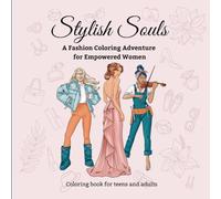 Stylish Souls: A Fashion Coloring Adventure for Empowered Women