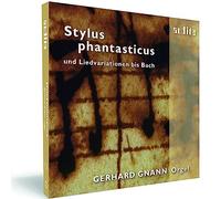 Stylus Phantasticus. Musique pour orgue de l'Allemagne du Nord. Gnann.