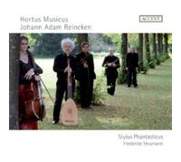 Heumann, Friedericke Stylus Phantasticus - Reincken: Hortus Musicus, Vol. I; Partitas I, Ii, Iv, Vi / Stylus Phantasticus - Heumann