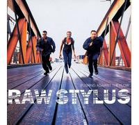 Stylus Raw - Pushing Against the Flow