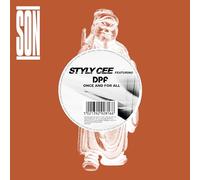Styly Cee Ft Dpf & Scorzayzee - Once & for All/Want What's... [Vinilo]