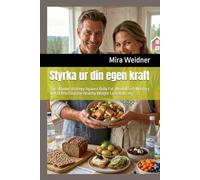 Styrka ur din egen kraft: The Shaolin Strategy Against Belly Fat: Mental Self-Mastery and AI Precision for Healthy Weight Loss After 40. (Kalorier i fokus, du i centrum.)