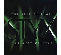 Styx - The Best Of Times - The Best Of Styx