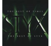 Styx - The Best Of Times - The Best Of Styx