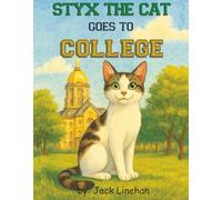 STYX THE CAT GOES TO COLLEGE