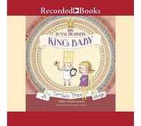 Su Alteza Real, King Baby: A Terrible True Story