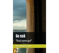 Su ccà: "Essi sono qui"