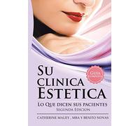 Su Clinica Estetica: GUIA COMPLETA LO QUE DICEN SUS PACIENTES
