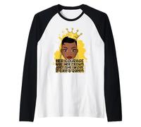 Su Coraje era su Corona y la usaba como una Reina de la Corona Camiseta Manga Raglan