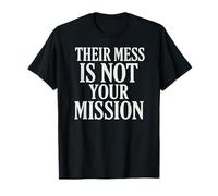 Su desastre no es tu misión La curación no es un título de trabajo Camiseta