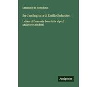 Su d'un'ingiuria di Emilio Bufardeci: Lettera di Emanuele Benedictis al prof. Salvatore Chindemi