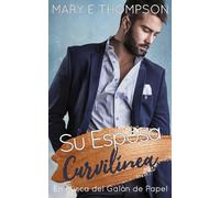 Su Esposa Curvilínea: Una novela romántica de una chica curvilínea en un pueblo pequeño (En Busca del Galán de Papel)