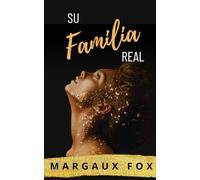 Su Familia Real: Una pareja real. Un sueño compartido. Un futuro que está en juego.