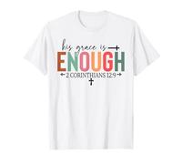 su Gracia es Suficiente Cristianos Hombres y Mujeres Cristianos Camiseta