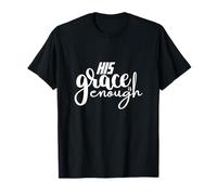 Su gracia es suficiente Dios Fe Jesús Camiseta
