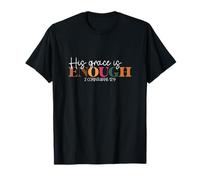 Su gracia es suficiente Dios Fe Jesús Camiseta