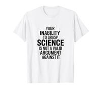 Su incapacidad para comprender la química del profesor de ciencias Camiseta