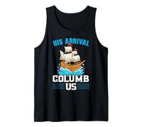 Su llegada Columb Us Columbus Day Cristóbal Colón Camiseta sin Mangas