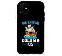 Su llegada Columb Us Columbus Day Cristóbal Colón Carcasa para iPhone 11