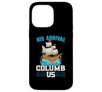 Su llegada Columb Us Columbus Day Cristóbal Colón Carcasa para iPhone 14 Pro Max