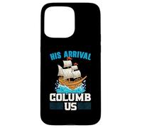 Su llegada Columb Us Columbus Day Cristóbal Colón Carcasa para iPhone 15 Pro Max