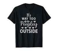 Su manera demasiado gente fuera Camiseta