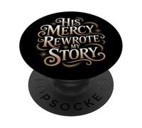Su misericordia reescribió mi historia | Christian inspirador PopSockets PopGrip Adhesivo