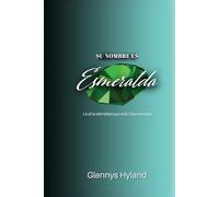 Su Nombre es Esmeralda: Le di la identidad que sólo Dios conocía