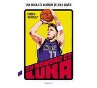Su nombre es Luka: Una biografía novelada de Luka Dončić (CONTRA)