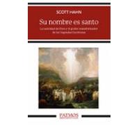Su nombre es santo: La santidad de Dios y el poder transformador de las Sagradas Escrituras: 319 (Patmos)