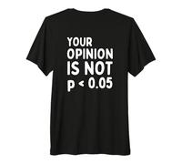 Su opinión no es estadísticamente significativa P-Value Camiseta Premium
