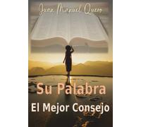 Su Palabra: El Mejor Consejo: 2