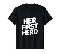Su Primer héroe Divertido Dicho Padre Hija Amor Camiseta