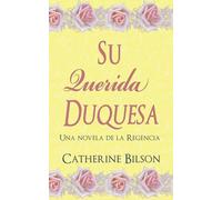 Su Querida Duquesa: 1 (Festejos Románticos)