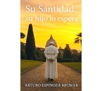 Su Santidad, su hijo lo espera