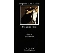 Su único hijo: 314 (Letras Hispánicas)