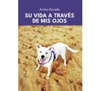 Su Vida A Traves De Mis Ojos