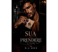 Sua da prendere: Un Dark Romance (Senza via d’uscita)