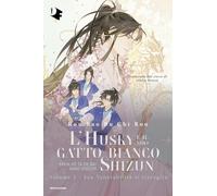Sua Venerabilità si risveglia. L'husky e il suo gatto bianco Shizun (Vol. 2) (Oscar fantastica original)
