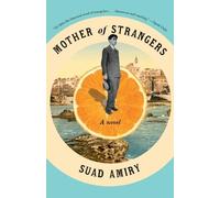 Suad Amiry Mother of Strangers (Tapa blanda)