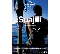 Suajili para el viajero 2: Pronunciación ¦ Frases ¦ Vocabulario (Guías para conversar Lonely Planet)