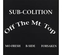 Sub-Colition - Off the MT. Top