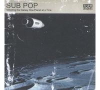Sub Pop: Infecting The Galaxy One Planet At A Time by VARIOUS ARTISTS [Music CD]