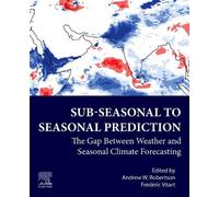 Sub-seasonal to Seasonal Prediction: The Gap Between Weather and Climate Forecasting