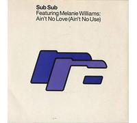 Sub Sub - Ain't No Love [7" Vinyl]