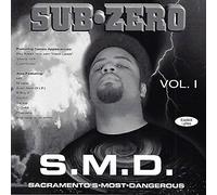 Sub-Zero - S.M.D. Sacramento's Most Dange